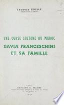 Une Corse sultane du Maroc, Davia Franceschini et sa famille