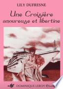 UNE CROISIÈRE AMOUREUSE ET LIBERTINE