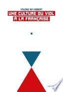Une culture du viol à la française - Nouvelle édition