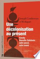 Une décolonisation au présent
