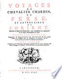 Une Description particuliere d'Ispahan ; & la Relation des deux Voyages de l'Auteur, D'Ispahan à Bander-Abassi