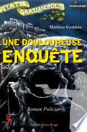 Une douloureuse enquête