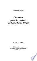 Une école pour les enfants de Seine-Saint-Denis