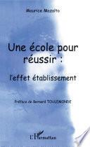 Une école pour réussir : l'effet établissement