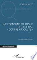 Une économie politique de l'hôpital - contre Procuste -