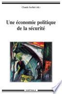 Une économie politique de la sécurité