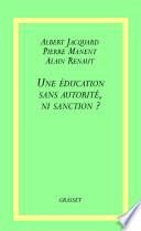 Une éducation sans autorité, ni sanction ?