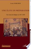 Une élite en préparation