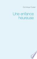 Une enfance heureuse