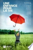 Une enfance pour la vie
