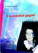 Une enfance volée, un combat gagné