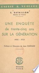 Une enquête de trente-cinq ans sur la génération : 1900-1934