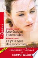 Une épouse indomptable - La plus belle des rencontres - Contrat privé