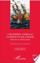 Une espèce animale à l'épreuve de l'image