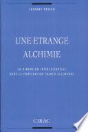 Une étrange alchimie