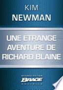 Une étrange aventure de Richard Blaine
