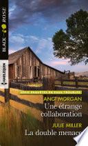 Une étrange collaboration - La double menace