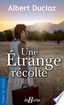 Une Étrange récolte