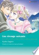 Une étrange suivante