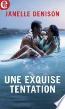 Une exquise tentation