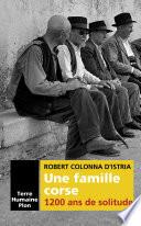 Une famille corse. 1200 ans de solitude