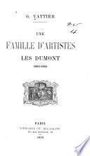 Une famille d'artistes: Les Dumont, 1660-1884