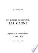 Une famille de courtiers, les Caune