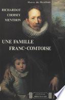 Une famille franc-comtoise : Richardot, Choisey, Menthon