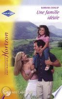Une famille idéale (Harlequin Horizon)