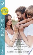 Une famille idéale - Séduite par un chirurgien - Passion dans les Caraïbes