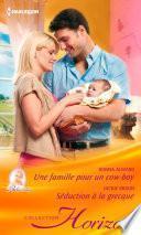 Une famille pour un cowboy - Séduction à la grecque