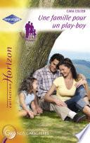 Une famille pour un play-boy (Harlequin Horizon)