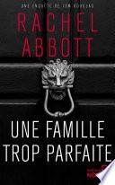 Une famille trop parfaite