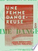 Une femme dangereuse