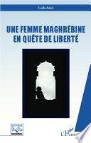 Une femme maghrébine en quête de liberté