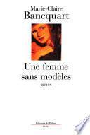 Une femme sans modèles