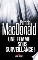 Une femme sous surveillance