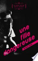 Une fille dangereuse