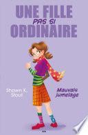 Une fille pas si ordinaire