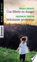 Une fillette en danger - Séduisante protection