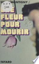 Une fleur pour mourir