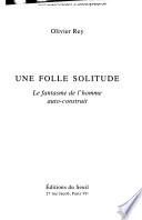 Une folle solitude