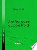 Une Française au pôle Nord