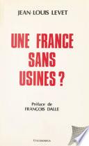 Une France sans usines ?