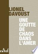 Une goutte de chaos dans l'amer