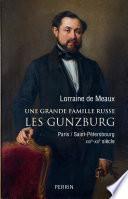 Une grande famille russe. Les Gunzburg