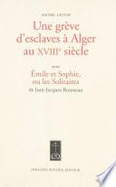 Une grève d'esclaves à Alger au XVIIIe siècle