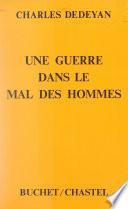 Une guerre dans le mal des hommes