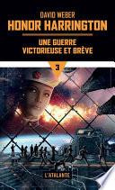 Une guerre victorieuse et brève