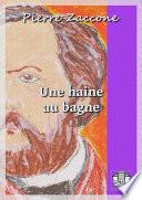 Une haine au bagne